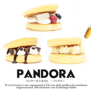 パンケーキ×生ドラ = PANDORA(パンドラ)...